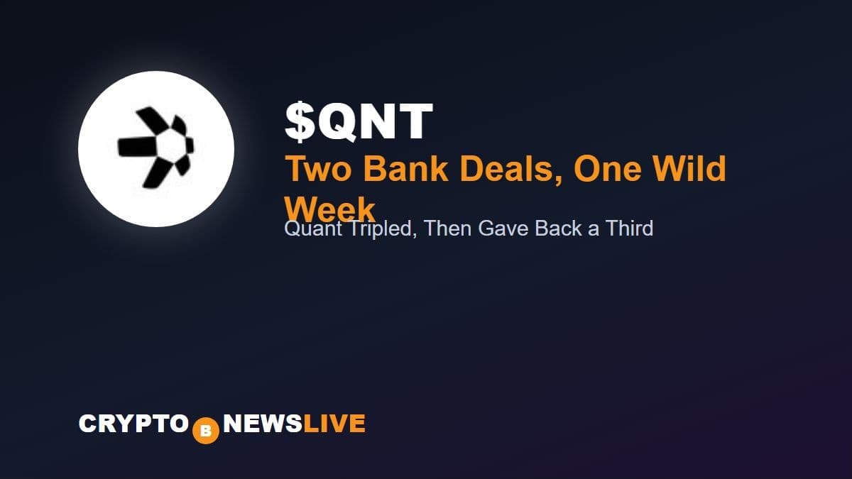 Quant's Two Bank Deals Sent It to $356, Then Gave Back a Third