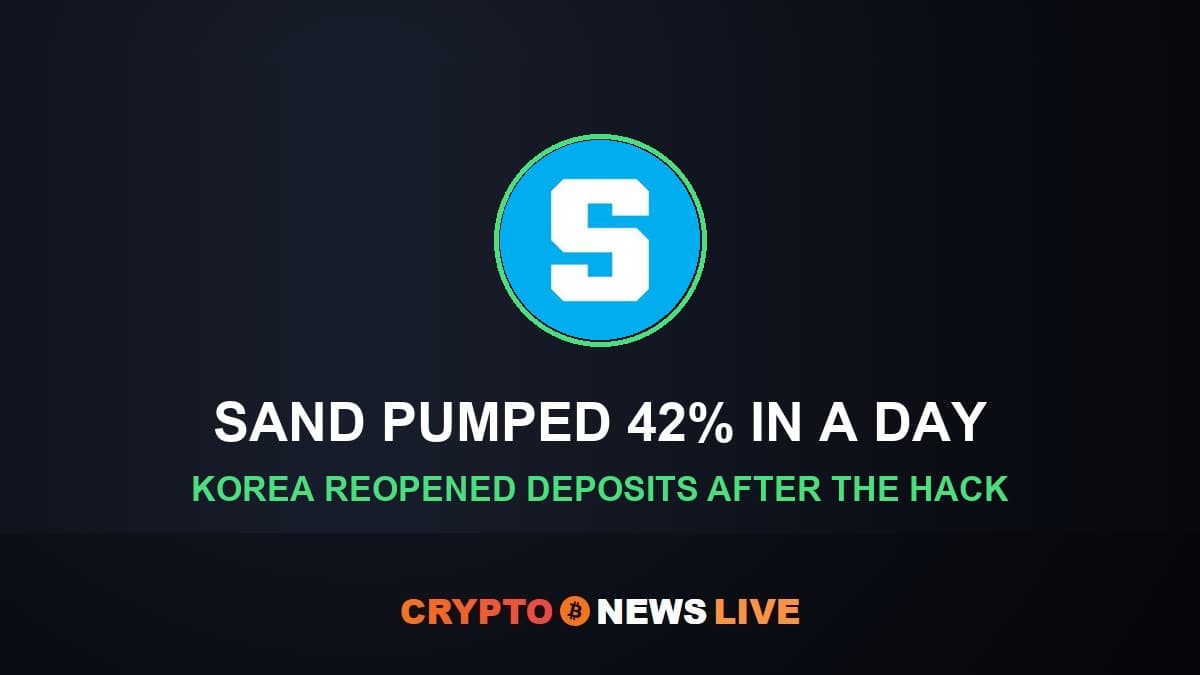 SAND Price Jumped 42% When Korean Exchanges Lifted Exploit Warnings